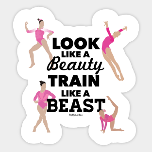 Gymnastics Sticker - PINK: Look like a beauty, train like a beast by flipflytumble